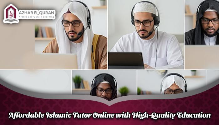 Affordable Islamic Tutor Online with High-Quality Education